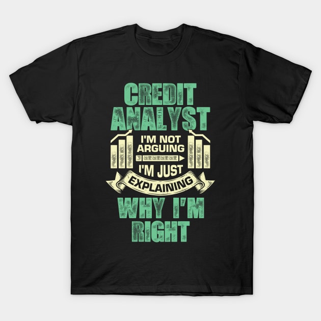 Funny Credit Analyst Gift T-Shirt by Dolde08